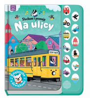 Z890282 Słucham i poznaję Na ulicy książeczka z dźwiękami