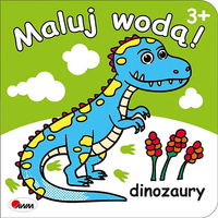 Z890512 Maluj wodą Dinozaury. Książeczka z malowankami wodnymi